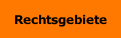 Rechtsgebiete